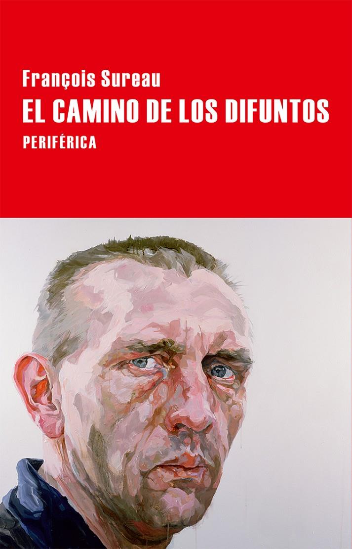 El camino de los difuntos | 9788416291205 | Sureau, François