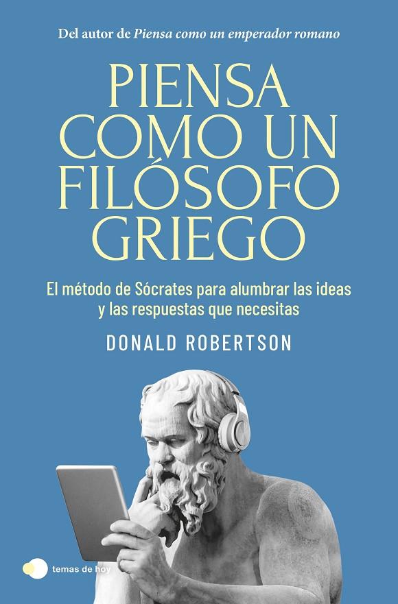 Piensa como un filósofo griego | 9788410293335 | Robertson, Donald