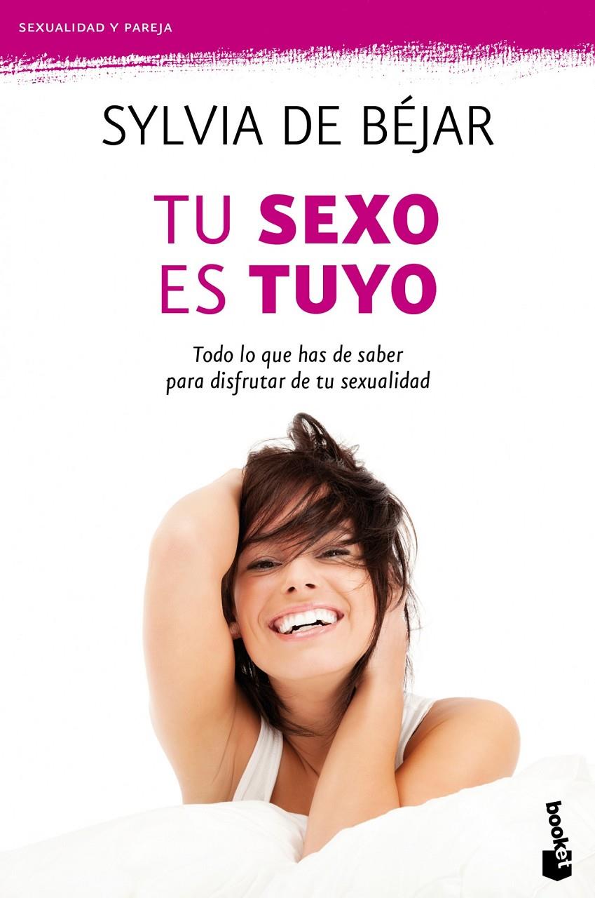 Tu sexo es tuyo | 9788408104698 | Sylvia de Béjar