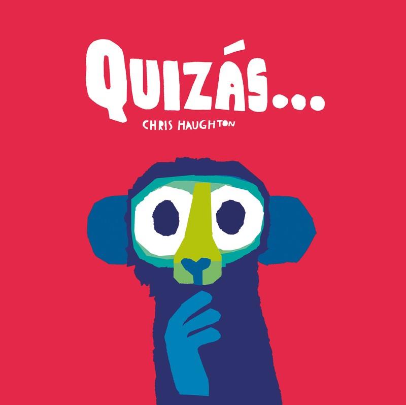 Quizás... (Libro de cartón) | 9788419253224 | Haughton, Chris