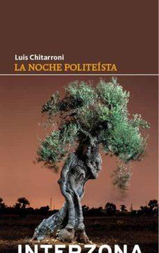 La noche politeísta | 9789877900095 | Chitarroni, Luis