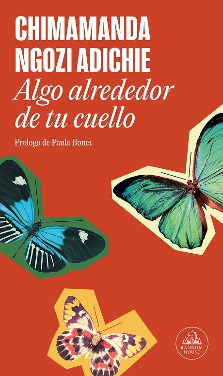 Algo alrededor de tu cuello | 9788439742524 | Ngozi Adichie, Chimamanda