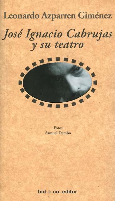 José Ignacio Cabrujas y su teatro | 9789804030208 | Azparren, Leonardo