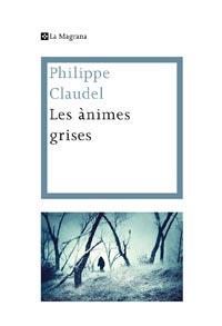 Les animes grises | 9788482641454 | Claudel, Philippe