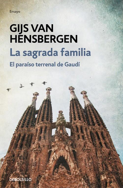 La Sagrada Familia | 9788466339728 | Gijs van Hensbergen