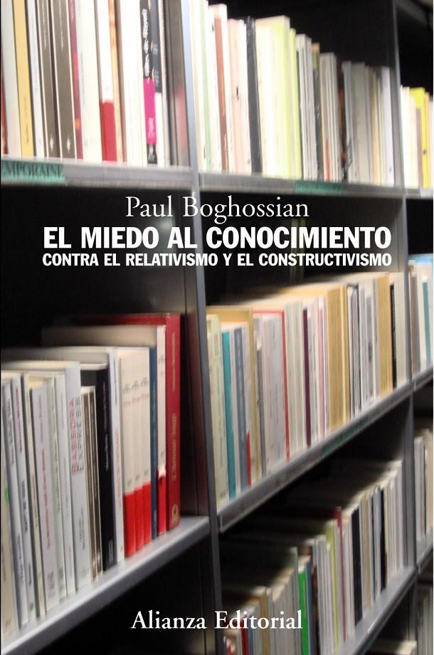 El miedo al conocimiento | 9788420649702 | Boghossian, Paul