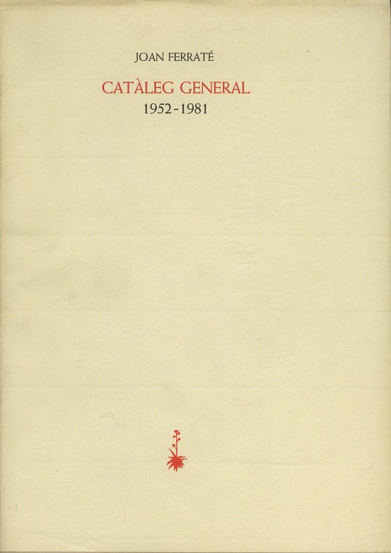 Catàleg general 1952-1981 | 9788485704989 | Ferraté, Joan