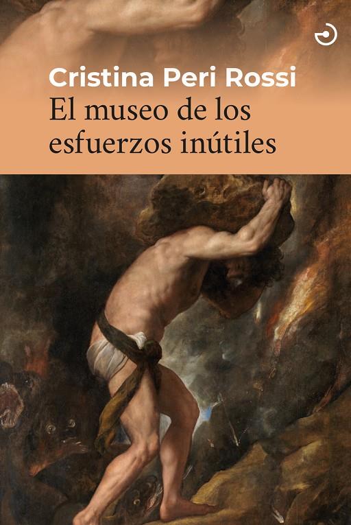 El museo de los esfuerzos inútiles | 9788419964021 | Peri Rossi, Cristina