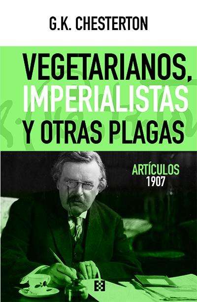 Vegetarianos, imperialistas y otras plagas | 9788413390147 | Chesterton, Gilbert Keith/Gutiérrez Carreras, Montserrat