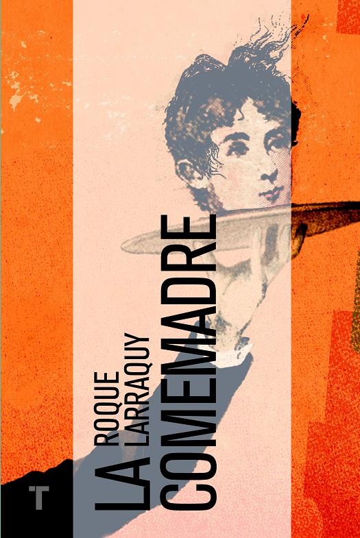 La comemadre | 9788416142019 | Larraquy, Roque