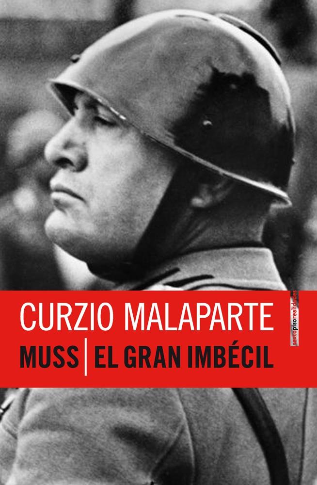 Muss / El Gran Imbécil | 9788415601173 | Malaparte, Curzio