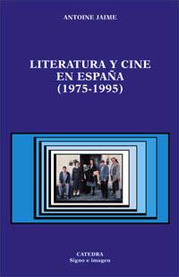 Literatura y cine en España, 1975-1995 | 9788437618463 | Jaime, Antoine