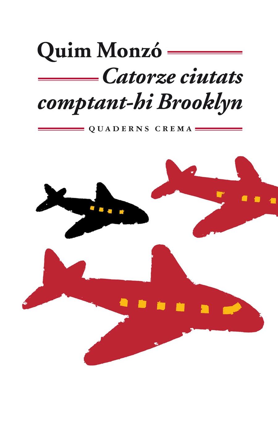 Catorze ciutats comptant-hi Brooklyn | 9788477274087 | Monzó Gomez, Quim