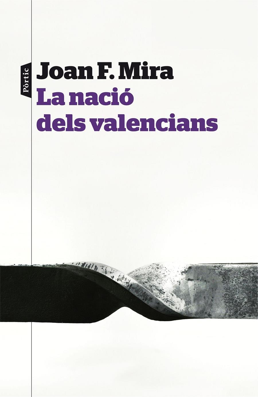 La nació dels valencians | 9788498093414 | Joan Francesc Mira