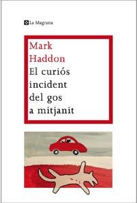 El curios incident del gos a mitjanit | 9788482649672 | Haddon, Mark