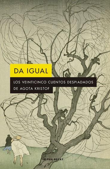 Da igual | 9788412290141 | Kristof, Agota