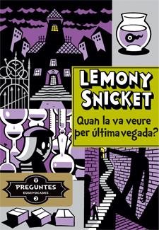 Quan la va veure per darrera vegada? | 9788424651725 | Snicket, Lemony