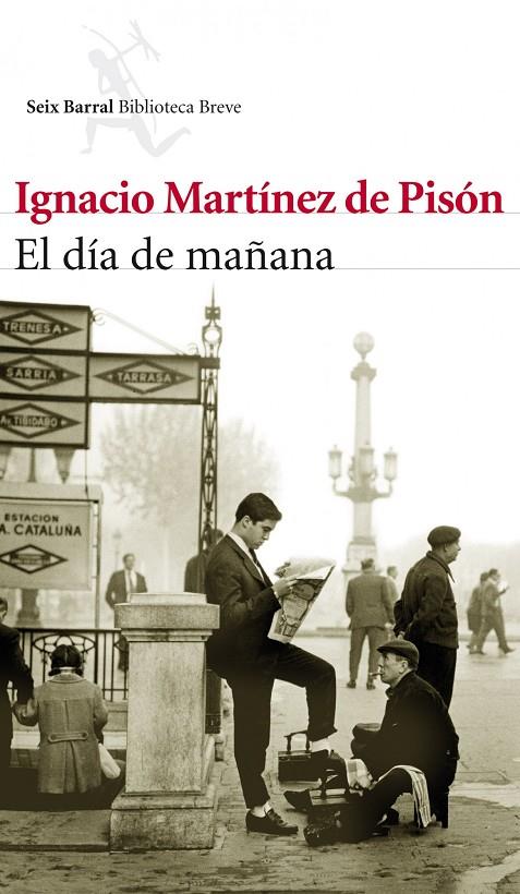 El día de mañana | 9788432214042 | Martínez de Pisón, Ignacio