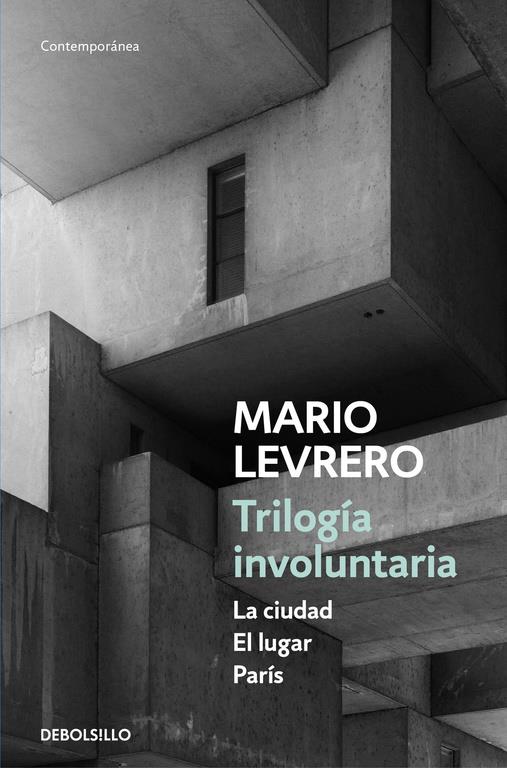 Trilogía involuntaria (La ciudad | El lugar | París) | 9788466336697 | LEVRERO, MARIO