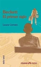 Beckett: el primer siglo | 9789505636211 | Cerrato, Laura