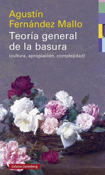 Teoría general de la basura | 9788418526046 | Fernández Mallo, Agustín