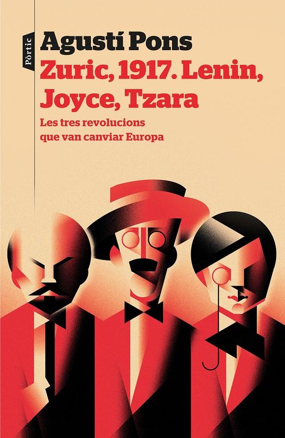 Zuric, 1917. Lenin, Joyce, Tzara | 9788498094022 | Pons Mir, Agustí