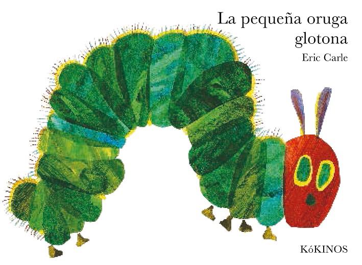 La pequeña oruga glotona grande tapa dura | 9788488342348 | Carle, Eric