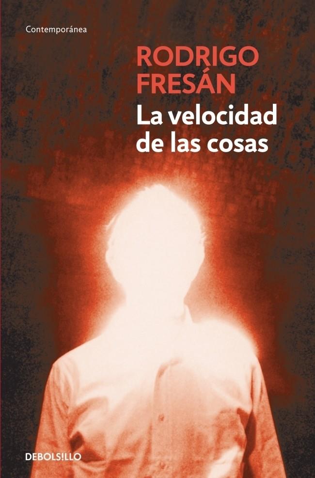 La velocidad de las cosas | 9788499896953 | Fresan, Rodrigo