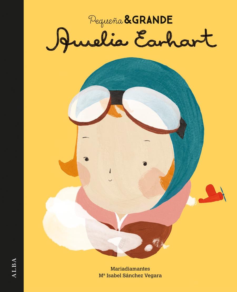 Pequeña & grande Amelia Earhart | 9788490651728 | Sánchez Vegara, Maria Isabel