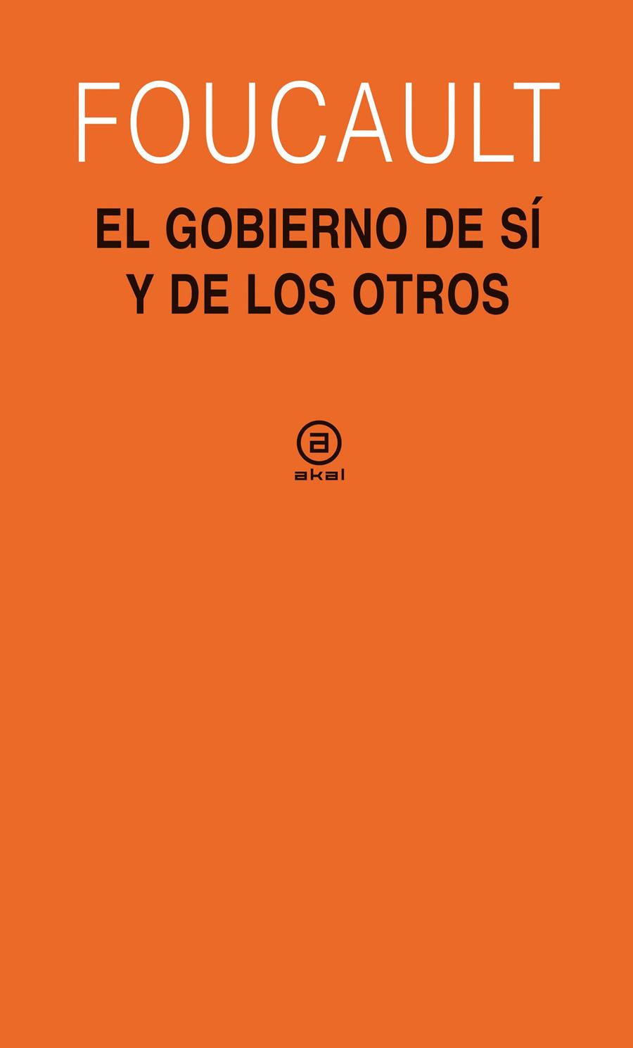 El gobierno de sí y de los otros | 9788446030348 | Foucault, Michel