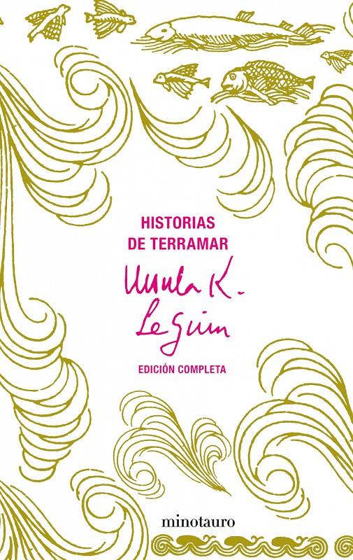 Historias de Terramar. Edición completa | 9788445076217 | Ursula K. Le Guin