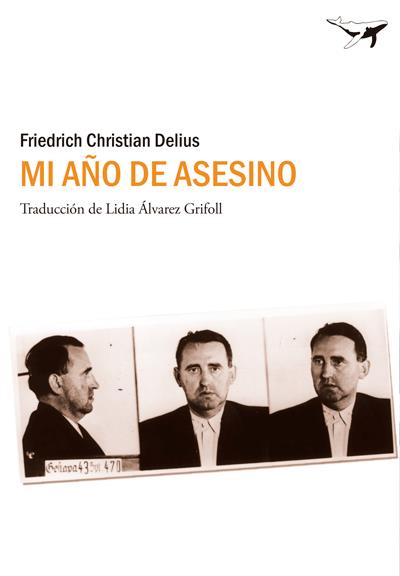 Mi año de asesino | 9788494062759 | Delius, Friedrich Christian