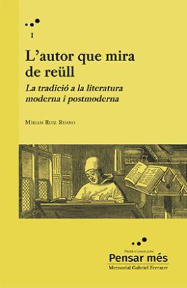 L'autor que mira de reüll | 9788419333377 | Ruiz-Ruano, Míriam