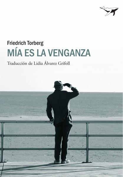 Mía es la venganza | 9788493805166 | Torberg, Friedrich