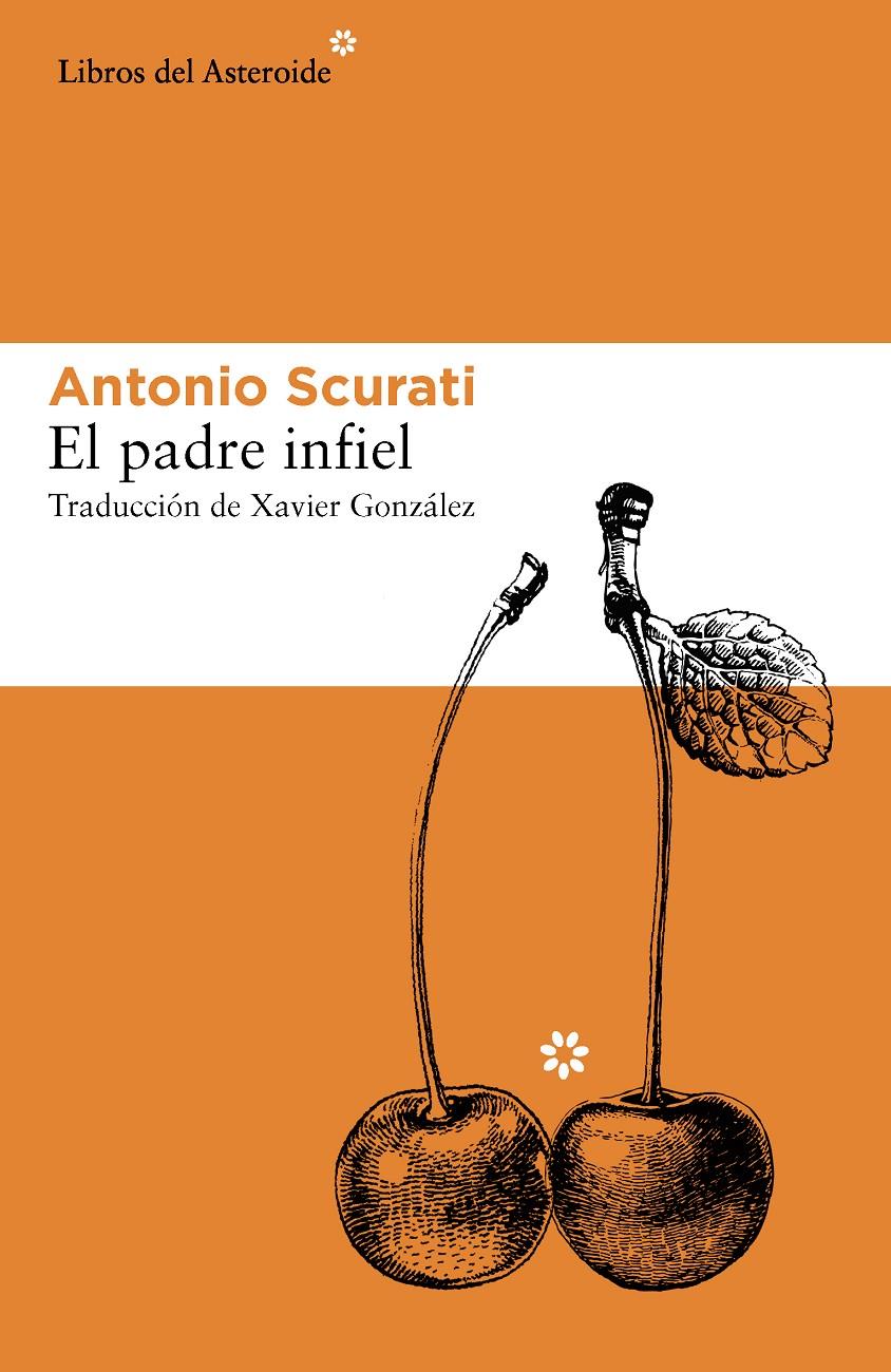 El padre infiel | 9788416213214 | Scurati, Antonio