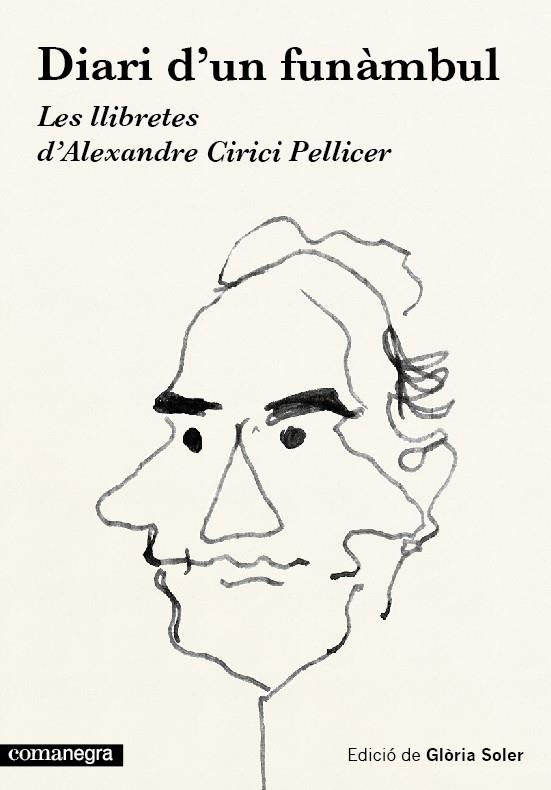 Diari d'un funàmbul. Les llibretes d'Alexandre Cirici Pellicer | 9788416033454 | Cirici, Alexandre