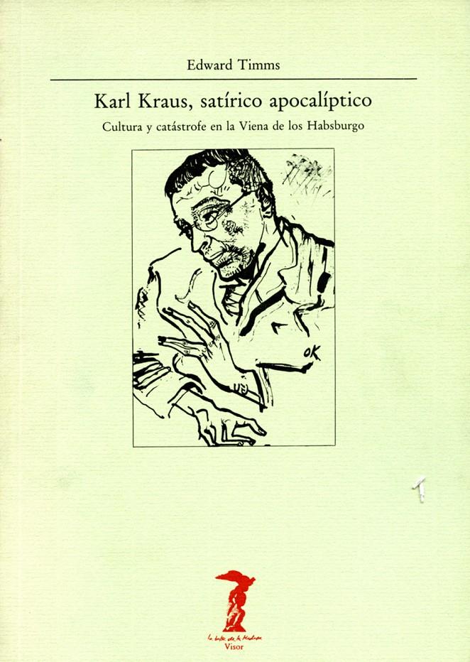 Karl Kraus, satírico apocalíptico | 9788477745273 | Timms, Edward