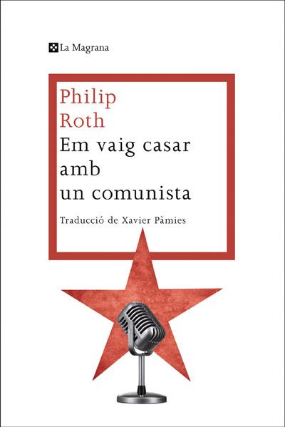 Em vaig casar amb un comunista | 9788482645865 | Roth, Philip