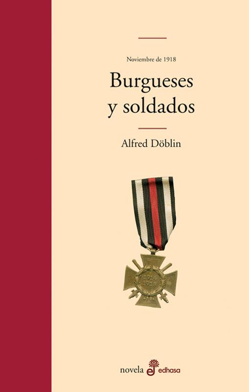 Burgueses y soldados (Noviembre de 1918) | 9788435010450 | Döblin, Alfred