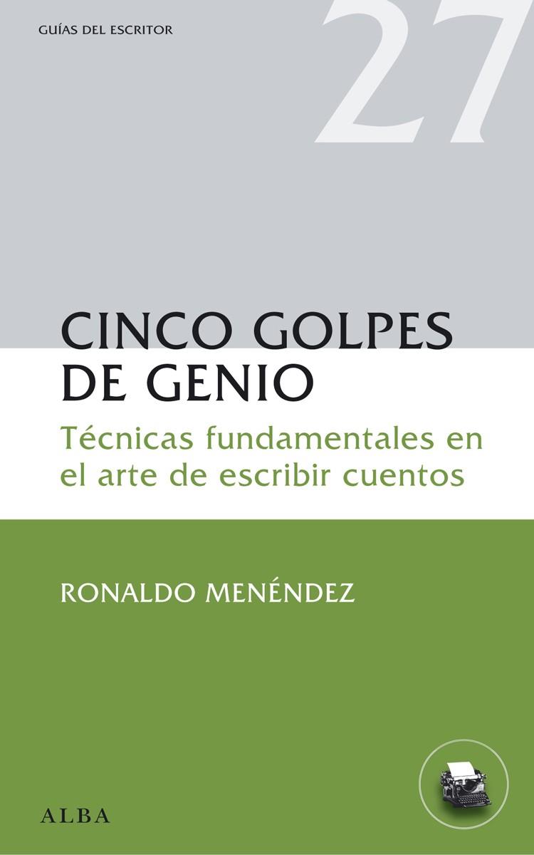 Cinco golpes de genio | 9788484288930 | Menéndez, Ronaldo