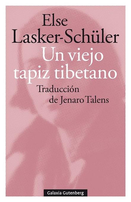 Un viejo tapiz tibetano (y otros poemas de amor) | 9788418526381 | Lasker-Schüller, Else