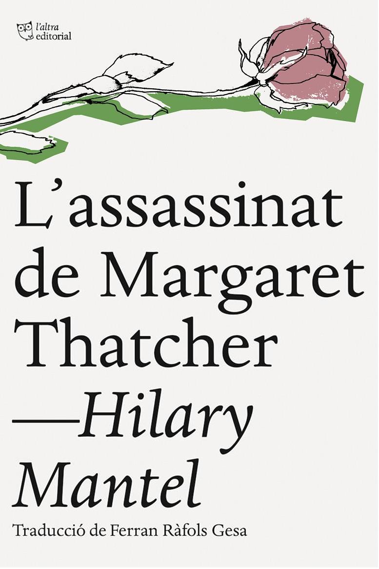 L'assassinat de Margaret Thatcher | 9788494216084 | Mantel, Hilary