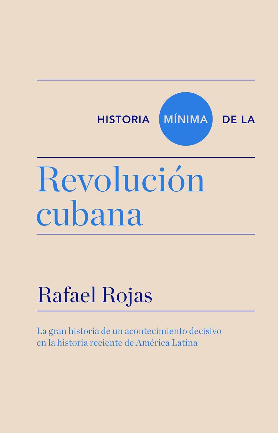 Historia mínima de la revolución cubana | 9788416354054 | Rojas, Rafael