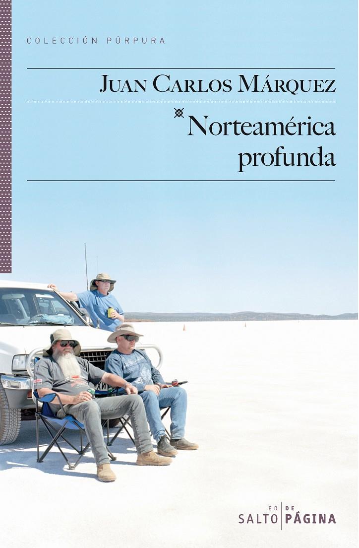 Norteamérica profunda | 9788415065401 | Márquez, Juan Carlos