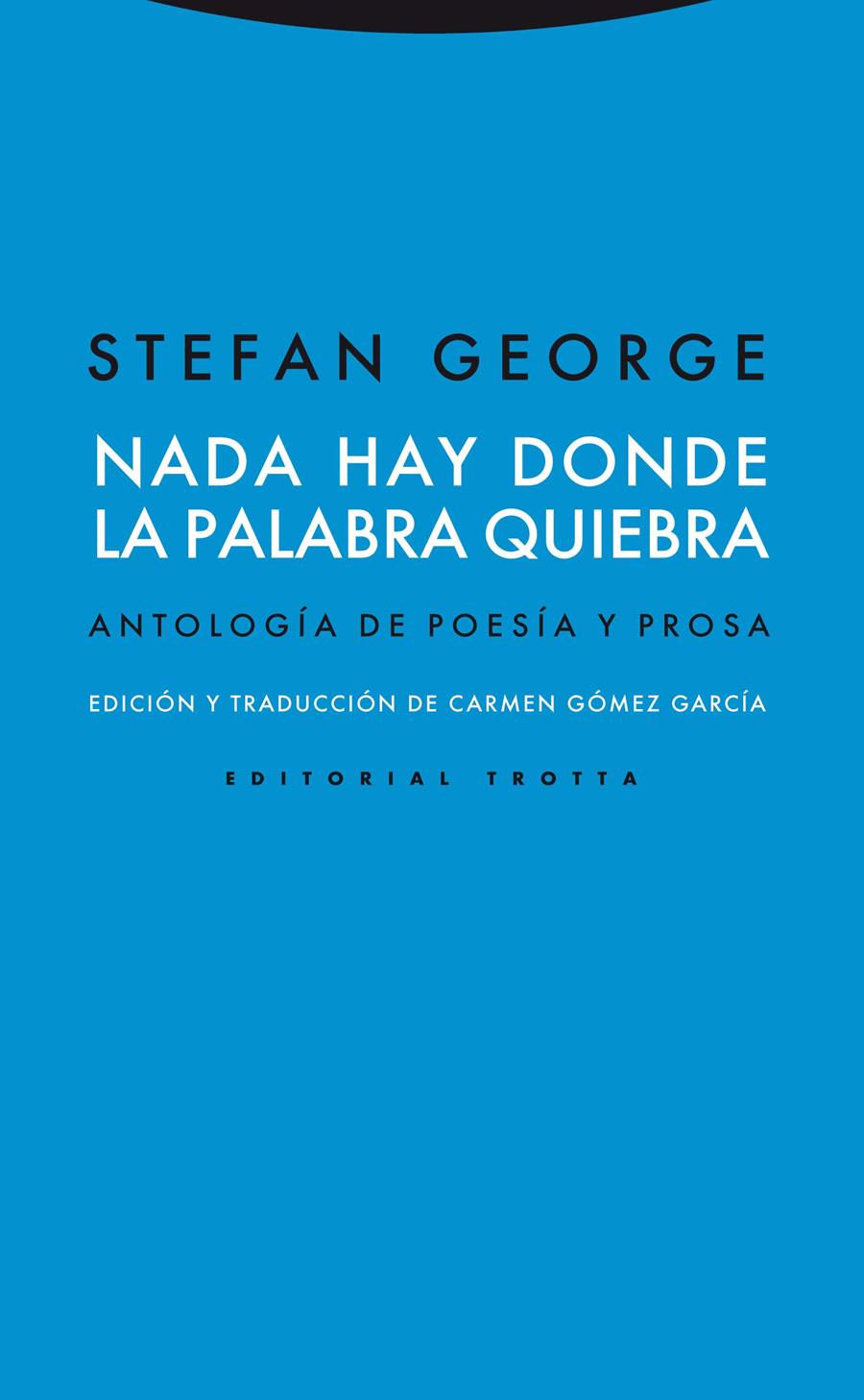 Nada hay donde la palabra quiebra | 9788498792041 | George, Stefan